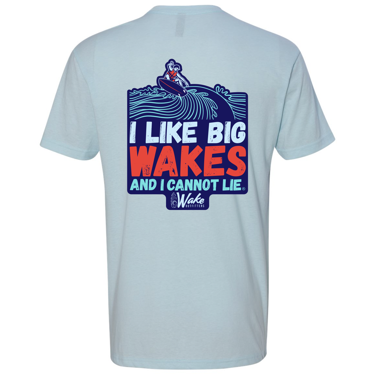 I Like Big Wakes Shirt