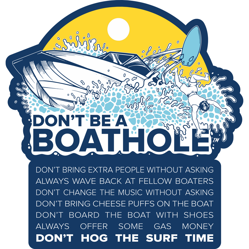 Don't Be A Boathole™️Sticker